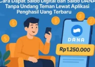 Cara Mendapatkan Saldo DANA dari Aplikasi Penghasil Uang 2026