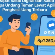 Cara Mendapatkan Saldo DANA dari Aplikasi Penghasil Uang 2026