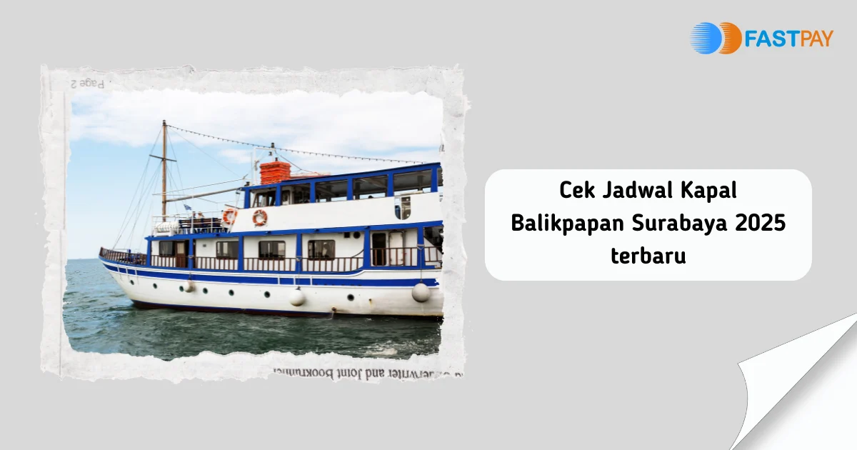 Jadwal Kapal Juni 2026 Balikpapan–Surabaya Lengkap Tarif dan Jadwal