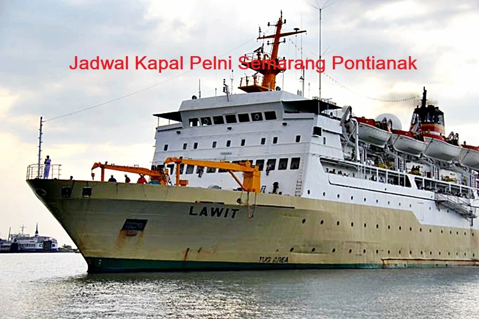 Jadwal Kapal Pontianak-Semarang Juni 2026: Harga Tiket dan Rute Lengkap