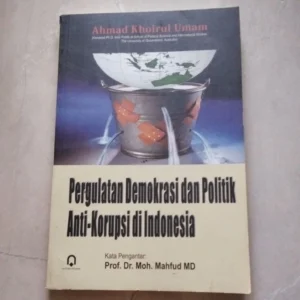 Korupsi dan Kepemimpinan Partai Politik: Tantangan Demokrasi di Indonesia