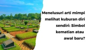 Mimpi Kehidupan Setelah Kematian: Simbol Refleksi Diri dan Pencarian Makna
