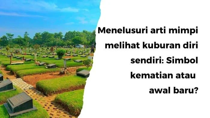 Mimpi Kehidupan Setelah Kematian: Simbol Refleksi Diri dan Pencarian Makna